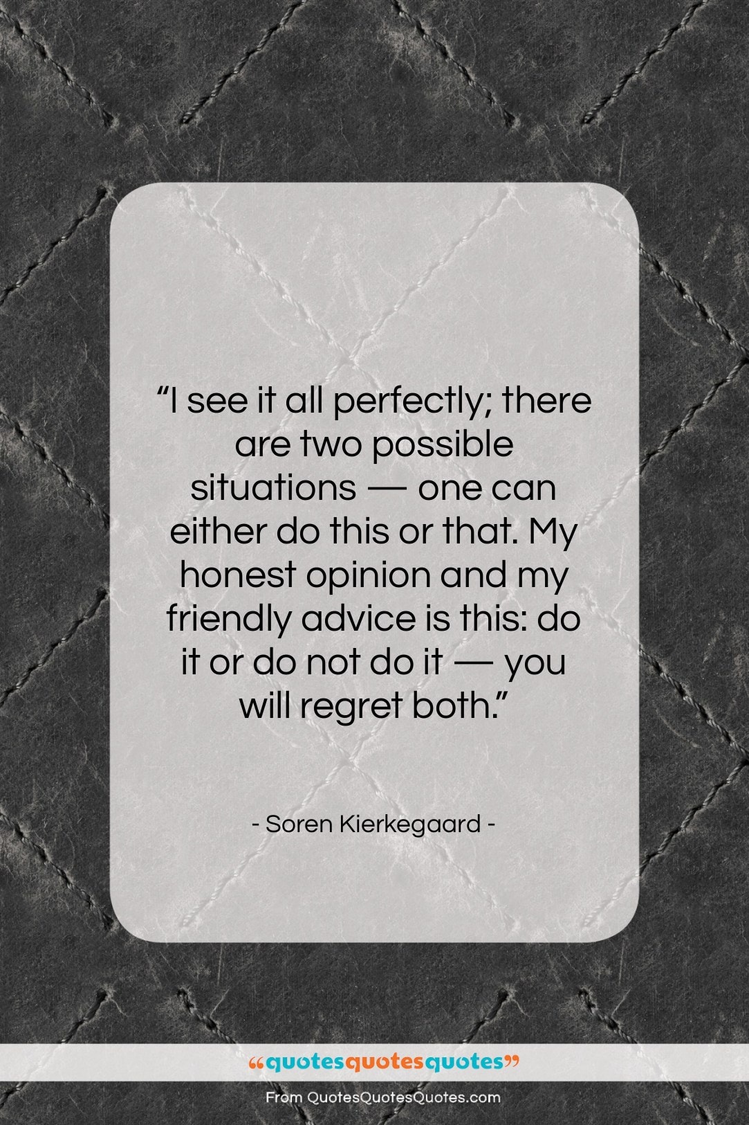 Soren Kierkegaard quote: “I see it all perfectly; there are…”- at QuotesQuotesQuotes.com