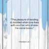 Stanislaw Lec quote: “The pleasure of reading is doubled when…”- at QuotesQuotesQuotes.com