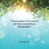 Stanislaw Lec quote: “The window to the world can be…”- at QuotesQuotesQuotes.com