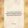 Stendhal quote: “If you don’t love me, it does…”- at QuotesQuotesQuotes.com