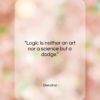 Stendhal quote: “Logic is neither an art nor a…”- at QuotesQuotesQuotes.com
