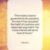 Stendhal quote: “The more a race is governed by…”- at QuotesQuotesQuotes.com