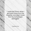 Stephen King quote: “I watched Titanic when I got back…”- at QuotesQuotesQuotes.com