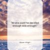 Steven Wright quote: “At one point he decided enough was…”- at QuotesQuotesQuotes.com