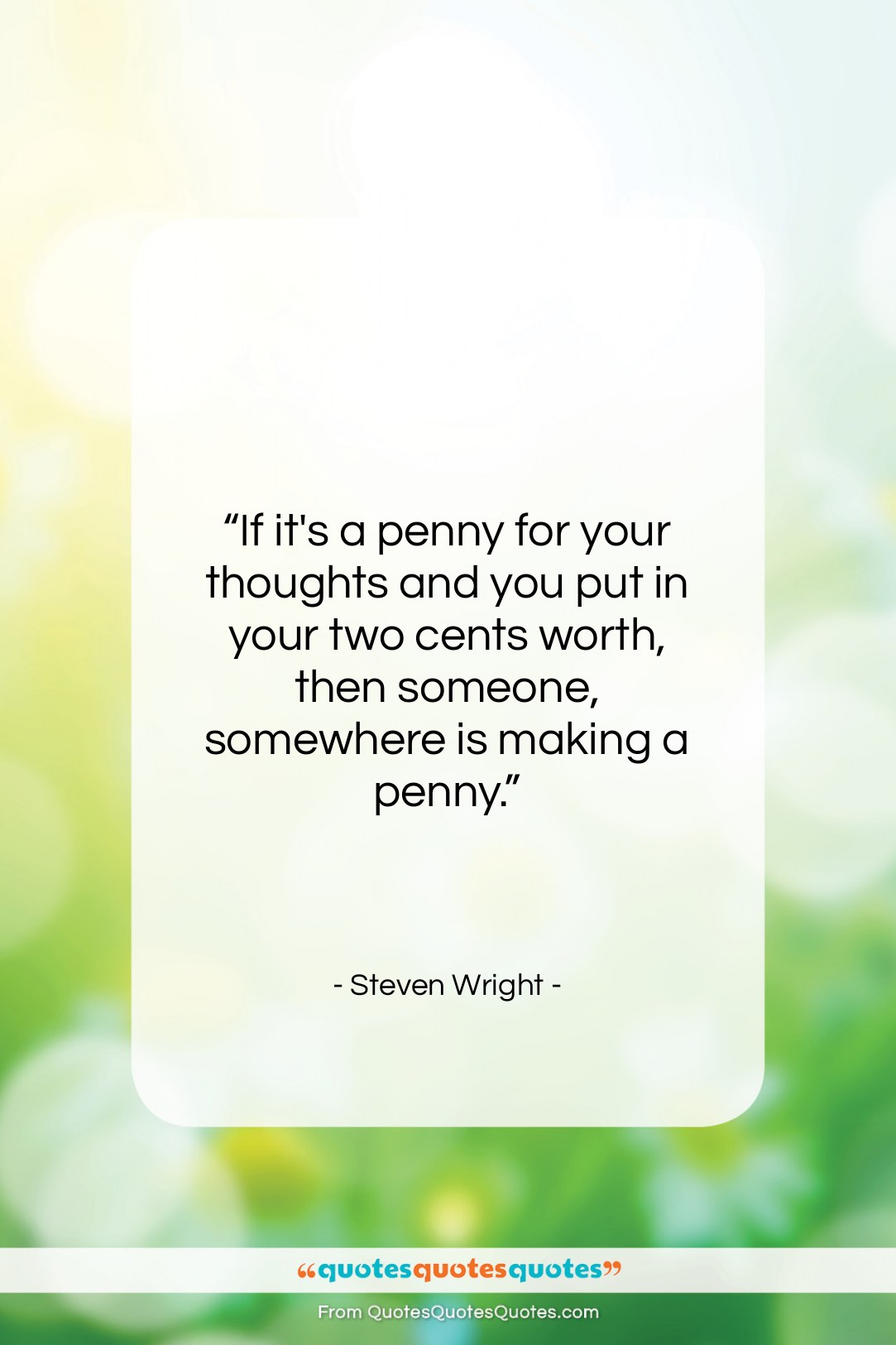 Steven Wright quote: “If it’s a penny for your thoughts…”- at QuotesQuotesQuotes.com