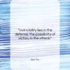 Sun Tzu quote: “Invincibility lies in the defense; the possibility…”- at QuotesQuotesQuotes.com