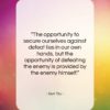 Sun Tzu quote: “The opportunity to secure ourselves against defeat…”- at QuotesQuotesQuotes.com