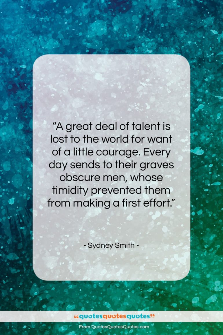 Sydney Smith quote: “A great deal of talent is lost…”- at QuotesQuotesQuotes.com