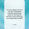 T. S. Eliot quote: “O Lord, deliver me from the man…”- at QuotesQuotesQuotes.com