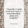 Tahar Ben Jelloun quote: “I love life, in spite of all…”- at QuotesQuotesQuotes.com