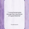 Temple Grandin quote: “I cannot emphasize enough the importance of…”- at QuotesQuotesQuotes.com
