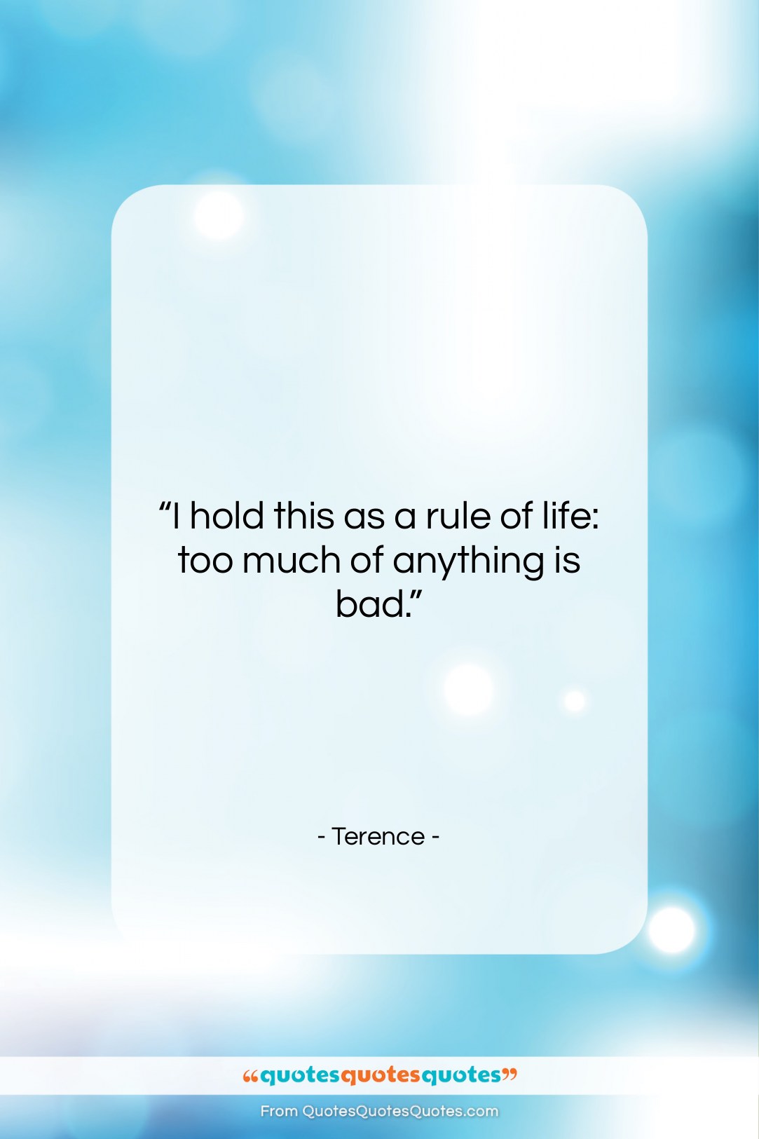 Terence quote: “I hold this as a rule of…”- at QuotesQuotesQuotes.com