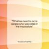 Theodore Roethke quote: “What we need is more people who…”- at QuotesQuotesQuotes.com