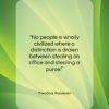 Theodore Roosevelt quote: “No people is wholly civilized where a…”- at QuotesQuotesQuotes.com