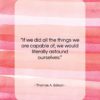 Thomas A. Edison quote: “If we did all the things we…”- at QuotesQuotesQuotes.com