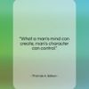Thomas A. Edison quote: “What a man’s mind can create, man’s…”- at QuotesQuotesQuotes.com