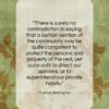Thomas Babington quote: “There is surely no contradiction in saying…”- at QuotesQuotesQuotes.com