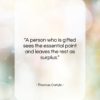 Thomas Carlyle quote: “A person who is gifted sees the…”- at QuotesQuotesQuotes.com