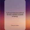 Thomas Carlyle quote: “Let each become all that he was…”- at QuotesQuotesQuotes.com