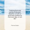 Thomas Carlyle quote: “Nothing that was worthy in the past…”- at QuotesQuotesQuotes.com