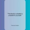 Thomas Carlyle quote: “The fearful unbelief is unbelief in yourself….”- at QuotesQuotesQuotes.com