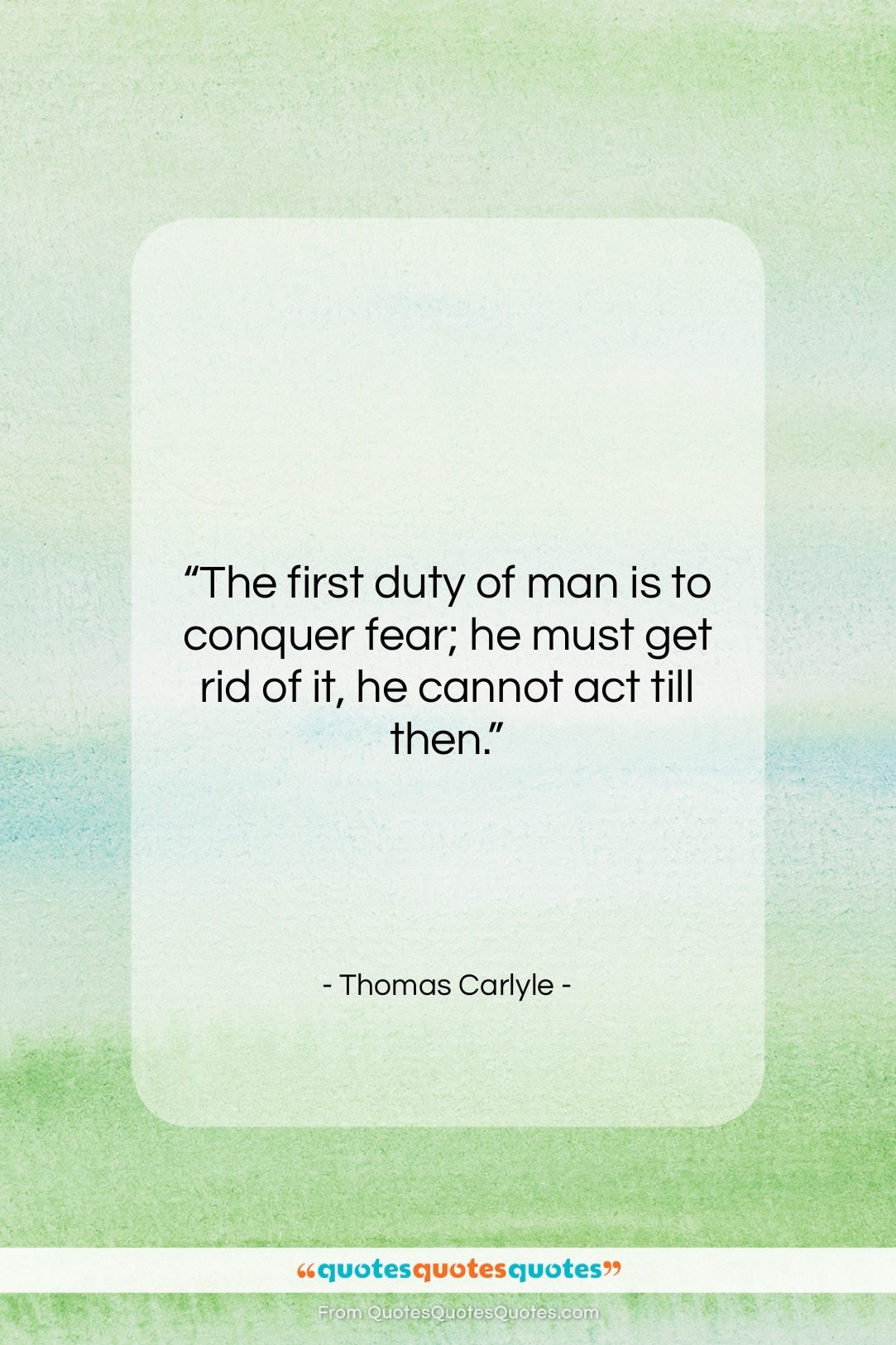 Thomas Carlyle quote: “The first duty of man is to…”- at QuotesQuotesQuotes.com