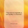 Thomas Carlyle quote: “The merit of originality is not novelty;…”- at QuotesQuotesQuotes.com