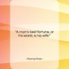 Thomas Fuller quote: “A man’s best fortune, or his worst,…”- at QuotesQuotesQuotes.com
