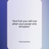 Thomas Fuller quote: “Don’t let your will roar when your…”- at QuotesQuotesQuotes.com