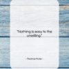 Thomas Fuller quote: “Nothing is easy to the unwilling….”- at QuotesQuotesQuotes.com