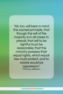 Thomas Jefferson quote: “All, too, will bear in mind this…”- at QuotesQuotesQuotes.com