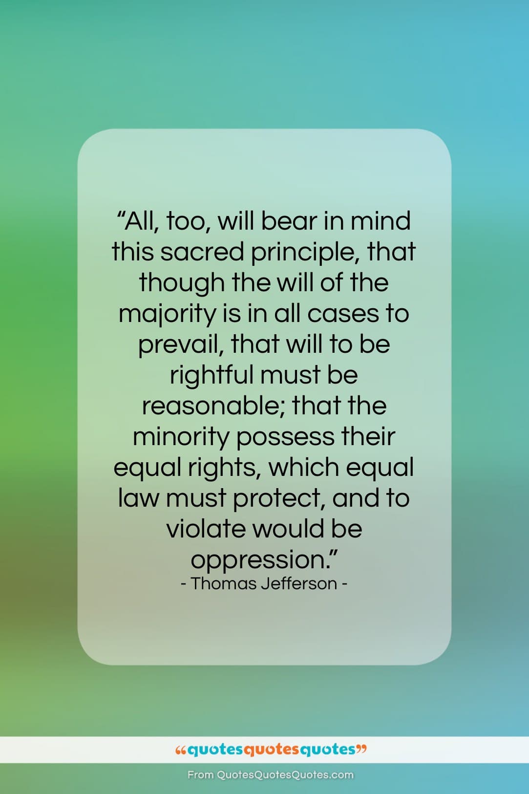 Thomas Jefferson quote: “All, too, will bear in mind this…”- at QuotesQuotesQuotes.com