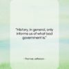 Thomas Jefferson quote: “History, in general, only informs us of…”- at QuotesQuotesQuotes.com