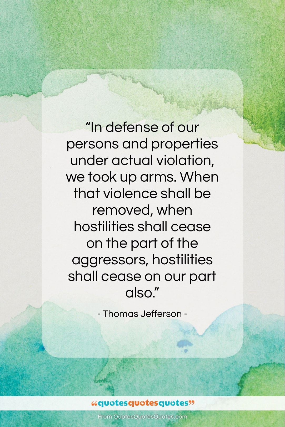 Thomas Jefferson quote: “In defense of our persons and properties…”- at QuotesQuotesQuotes.com