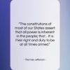Thomas Jefferson quote: “The constitutions of most of our States…”- at QuotesQuotesQuotes.com