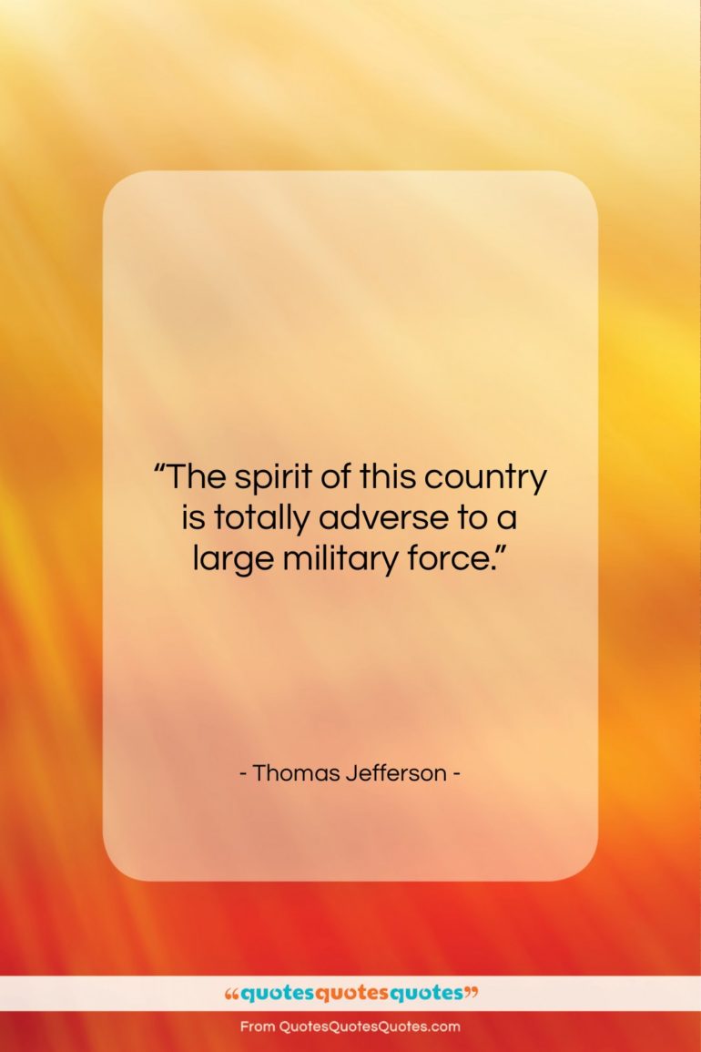 Thomas Jefferson quote: “The spirit of this country is totally…”- at QuotesQuotesQuotes.com