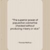 Thomas Malthus quote: “The superior power of population cannot be…”- at QuotesQuotesQuotes.com