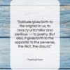 Thomas Mann quote: “Solitude gives birth to the original in…”- at QuotesQuotesQuotes.com