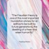 Thomas Mann quote: “The Freudian theory is one of the…”- at QuotesQuotesQuotes.com