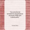 Thomas More quote: “Our emotional symptoms are precious sources of…”- at QuotesQuotesQuotes.com