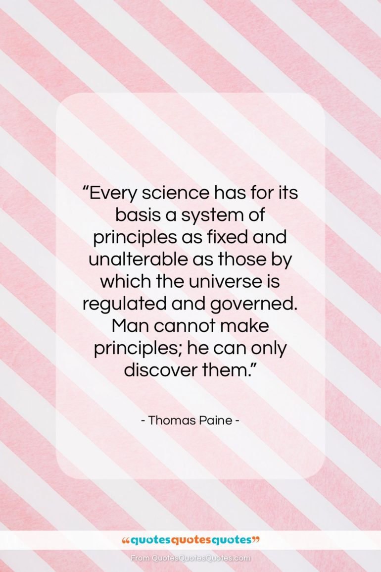 Thomas Paine quote: “Every science has for its basis a…”- at QuotesQuotesQuotes.com