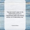 Thomas Paine quote: “Government, even in its best state, is…”- at QuotesQuotesQuotes.com