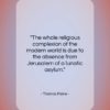 Thomas Paine quote: “The whole religious complexion of the modern…”- at QuotesQuotesQuotes.com
