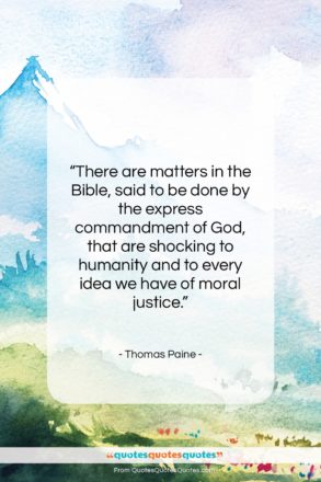 Thomas Paine quote: “There are matters in the Bible, said…”- at QuotesQuotesQuotes.com