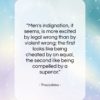 Thucydides quote: “Men’s indignation, it seems, is more excited…”- at QuotesQuotesQuotes.com