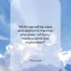 Titus Livius quote: “All things will be clear and distinct…”- at QuotesQuotesQuotes.com