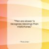 Titus Livius quote: “Men are slower to recognize blessings than…”- at QuotesQuotesQuotes.com