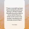 Tom Hanks quote: “There is something basic about protecting land…”- at QuotesQuotesQuotes.com