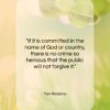 Tom Robbins quote: “If it is committed in the name…”- at QuotesQuotesQuotes.com
