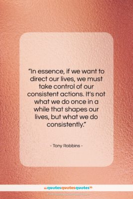 Tony Robbins quote: “In essence, if we want to direct…”- at QuotesQuotesQuotes.com